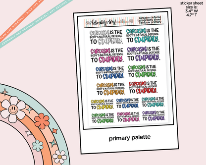 Rainbow or Black Sarcasm Is the Body's Natural Defense to Stupidity Typography Planner Stickers - Adorably Amy Designs