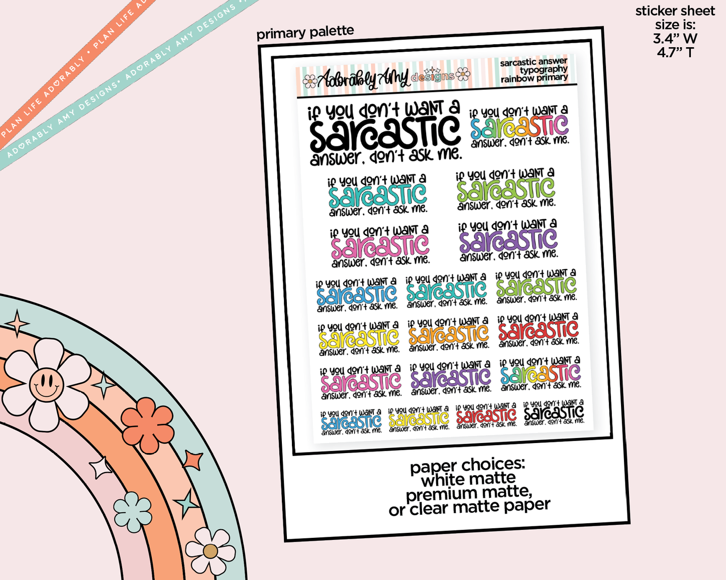 Rainbow or Black If You Don't Want a Sarcastic Answer, Don't Ask Me. Typography Planner Stickers for any Planner or Insert