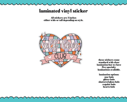 Laminated Vinyl Large Diecut Stickers- Self Love Club