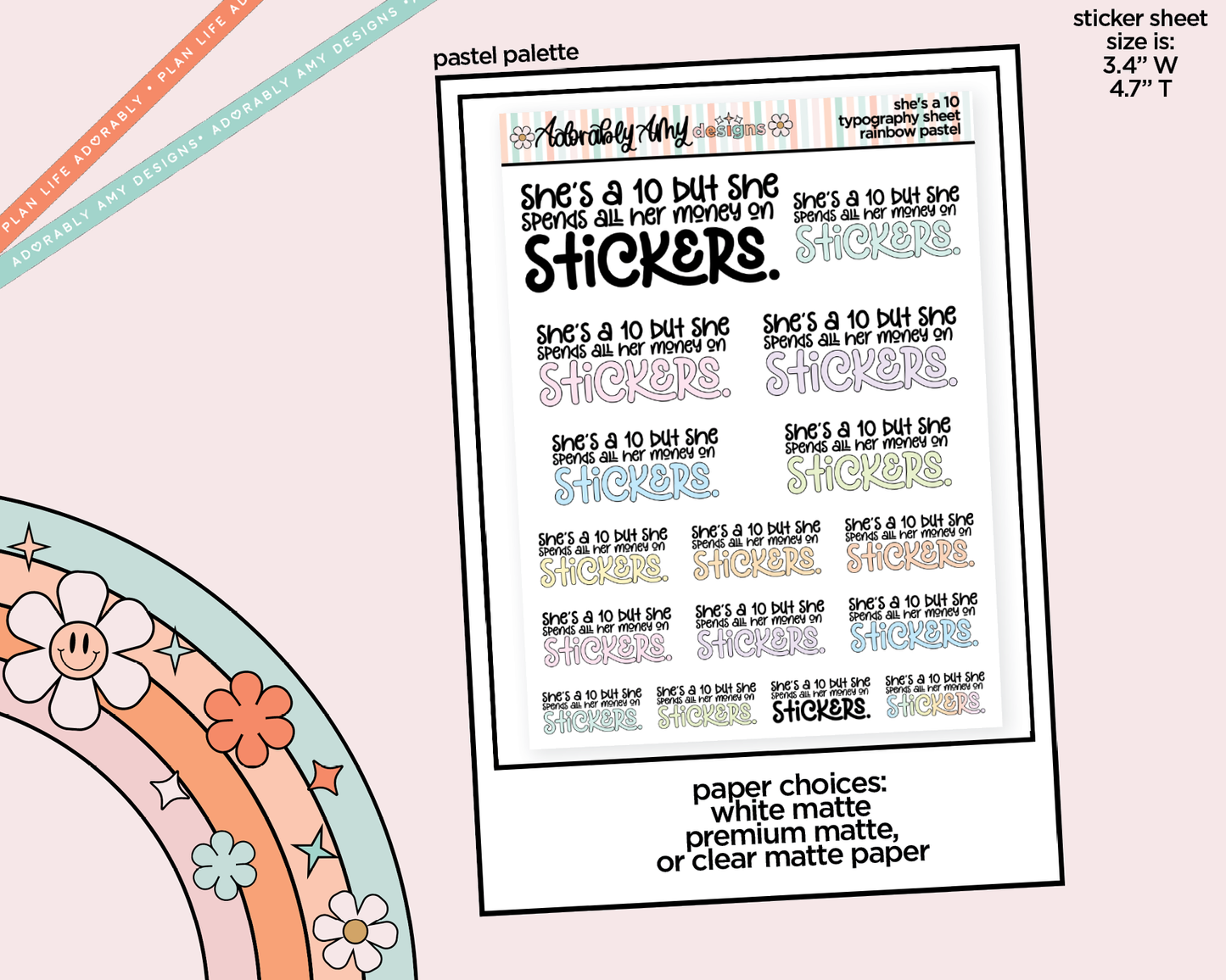 Rainbow or Black She's a 10 but She Spends All Her Money on Stickers Typography Planner Stickers for any Planner or Insert