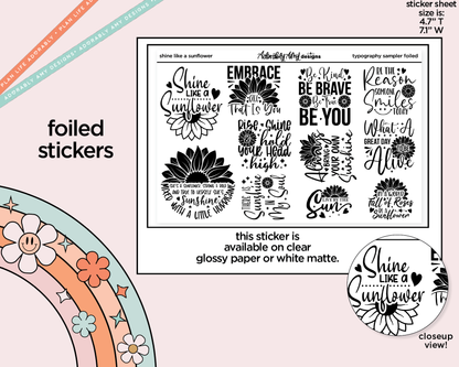 Foiled Shine Like a Sunflower Deco Typography Sampler Planner Stickers