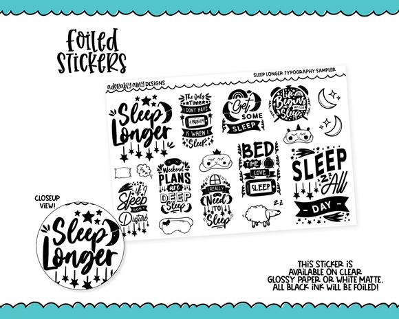 Foiled Sleep Longer Typography Sampler Planner Stickers for any Planner or Insert