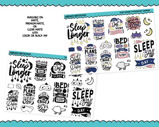 Sleep Longer Typography Sampler Planner Stickers for any Planner or Insert