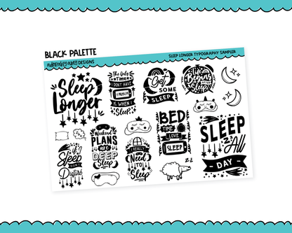 Sleep Longer Typography Sampler Planner Stickers for any Planner or Insert