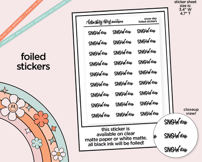 Foiled School Snow Day 20255 Reminder Typography Planner Stickers