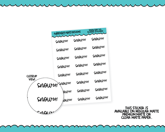Snow Day V5 Typography Reminder Planner Stickers for any Planner or Insert