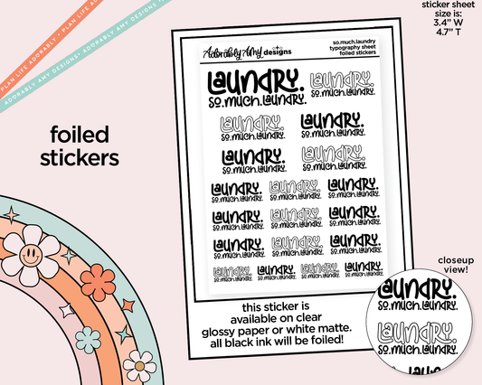 Foiled Laundry. So.Much.Laundry. Typography Planner Stickers for any Planner or Insert