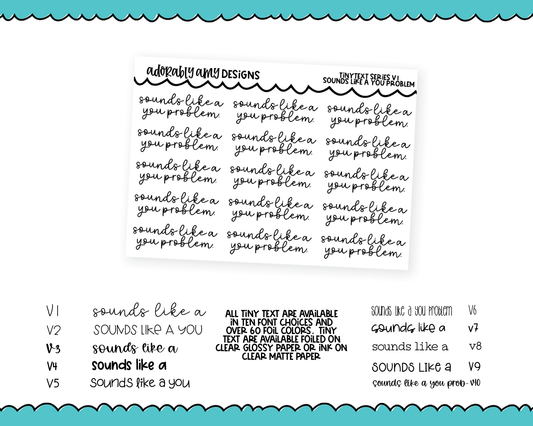 Foiled Tiny Text Series - Sounds Like a You Problem Checklist Size Planner Stickers for any Planner or Insert