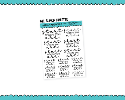 Rainbow or Black Start Where You Are Typography Planner Stickers for any Planner or Insert