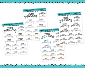 Rainbow or Black Stronger Than Yesterday Typography Planner Stickers for any Planner or Insert