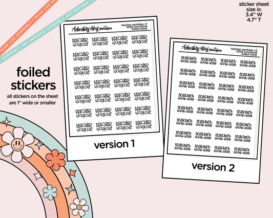 Foiled School Teacher Workday 2026 - 2 Versions Reminder Typography Planner Stickers - Adorably Amy Designs
