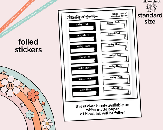 Foiled Today I Feel V8 Boxes Standard Size Planner Stickers for any Planner or Insert