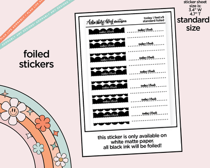 Foiled Today I Feel V9 Boxes Standard Size Planner Stickers for any Planner or Insert