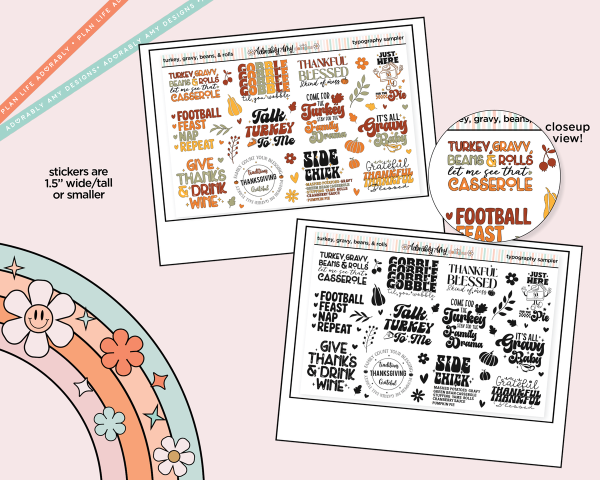 Turkey, Gravy, Beans & Rolls, Let Me See That Casserole Thanksgiving Typography Sampler Planner Stickers - Adorably Amy Designs