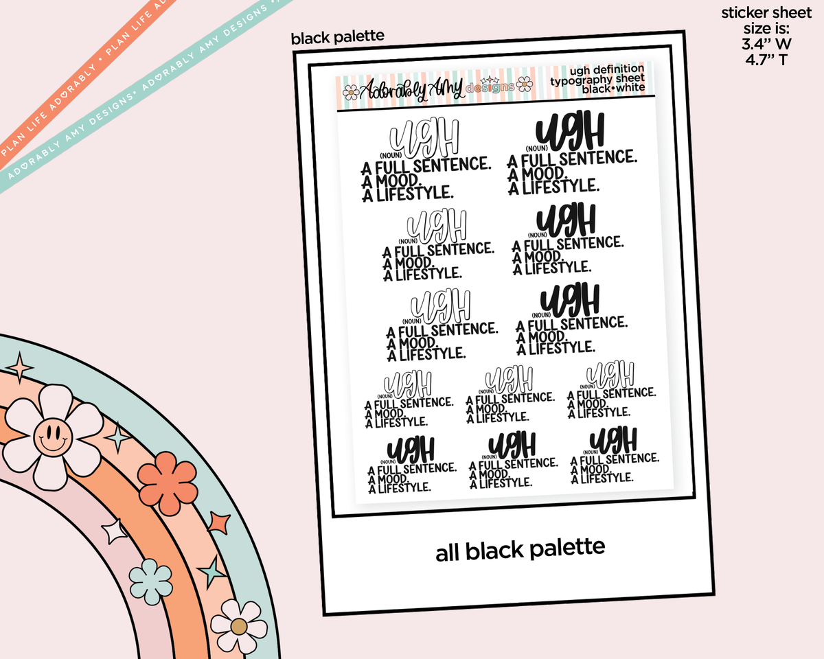 Rainbow or Black Ugh: A Full Sentence, A Mood, A Lifestyle Typography Planner Stickers - Adorably Amy Designs