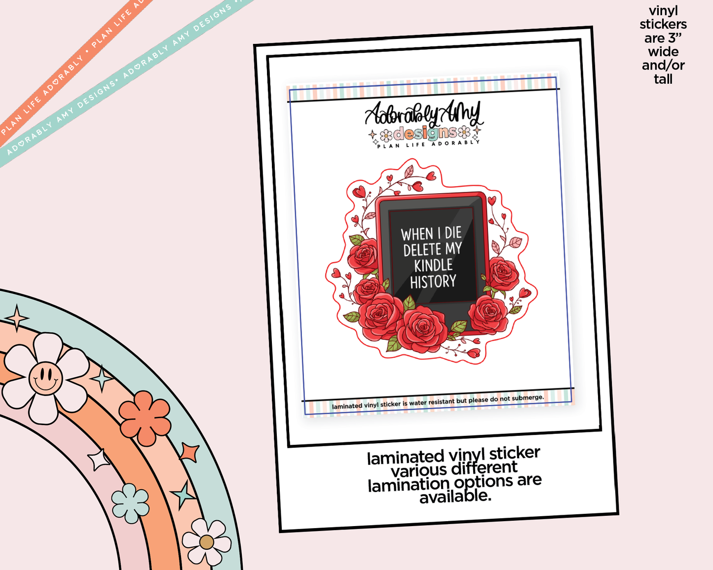 Laminated Vinyl Large Diecut Stickers - When I Die Delete My Kindle History - Adorably Amy Designs