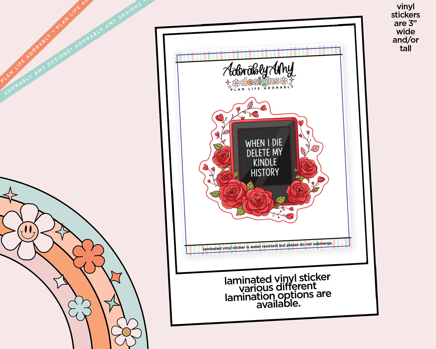 Laminated Vinyl Large Diecut Stickers - When I Die Delete My Kindle History - Adorably Amy Designs