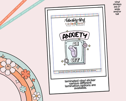 Laminated Vinyl Large Diecut Stickers - Anxiety On