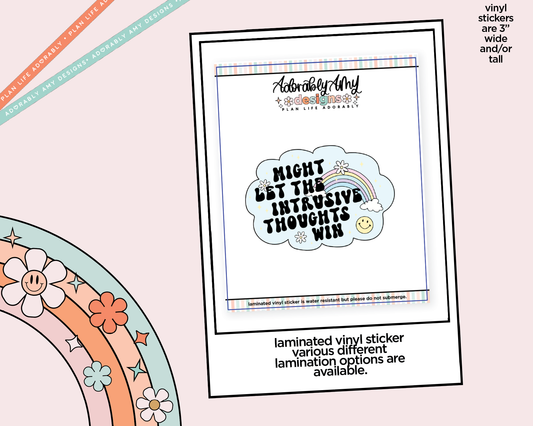 Laminated Vinyl Large Diecut Stickers - Might Let the Intrusive Thoughts Win