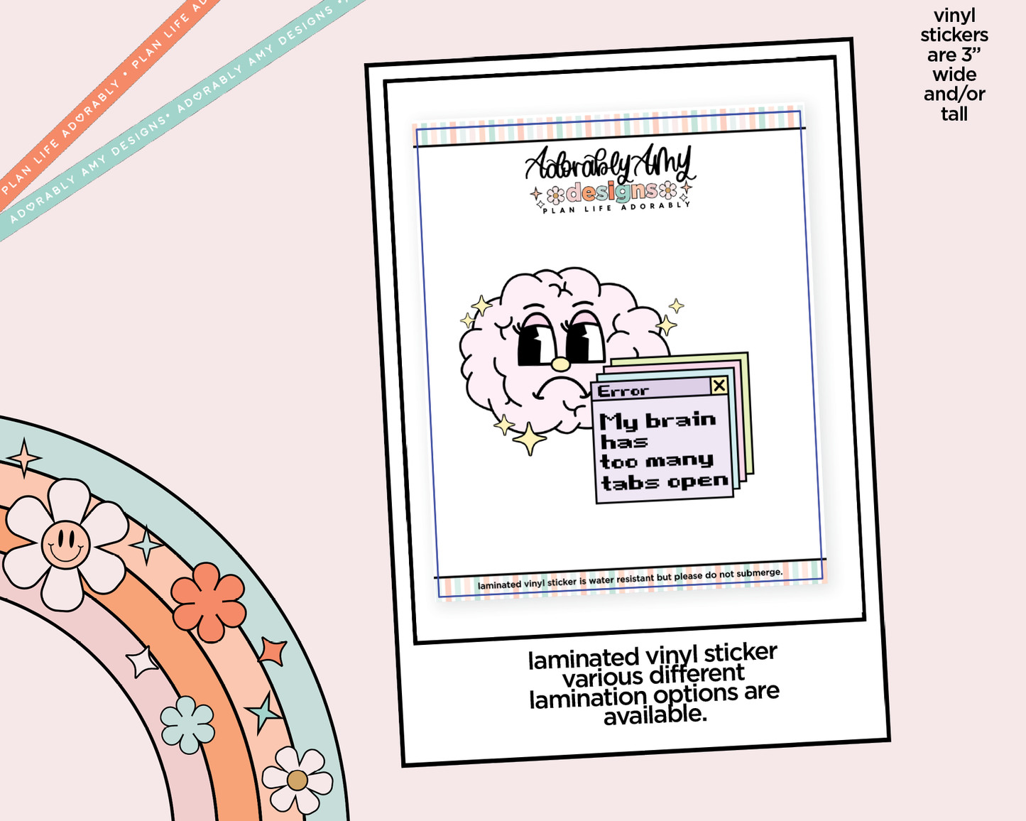 Laminated Vinyl Large Diecut Stickers - My Brain Has Too Many Tabs Open