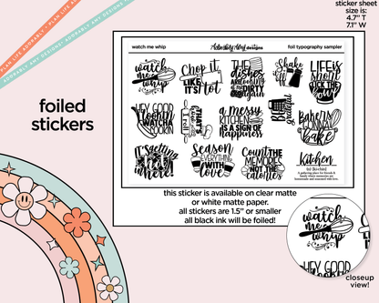 Foiled Watch Me Whip Cooking Themed Typography Sampler Planner Stickers