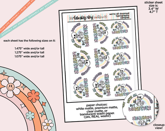 We're All Doomed But Whatever Typography Sampler Planner Stickers