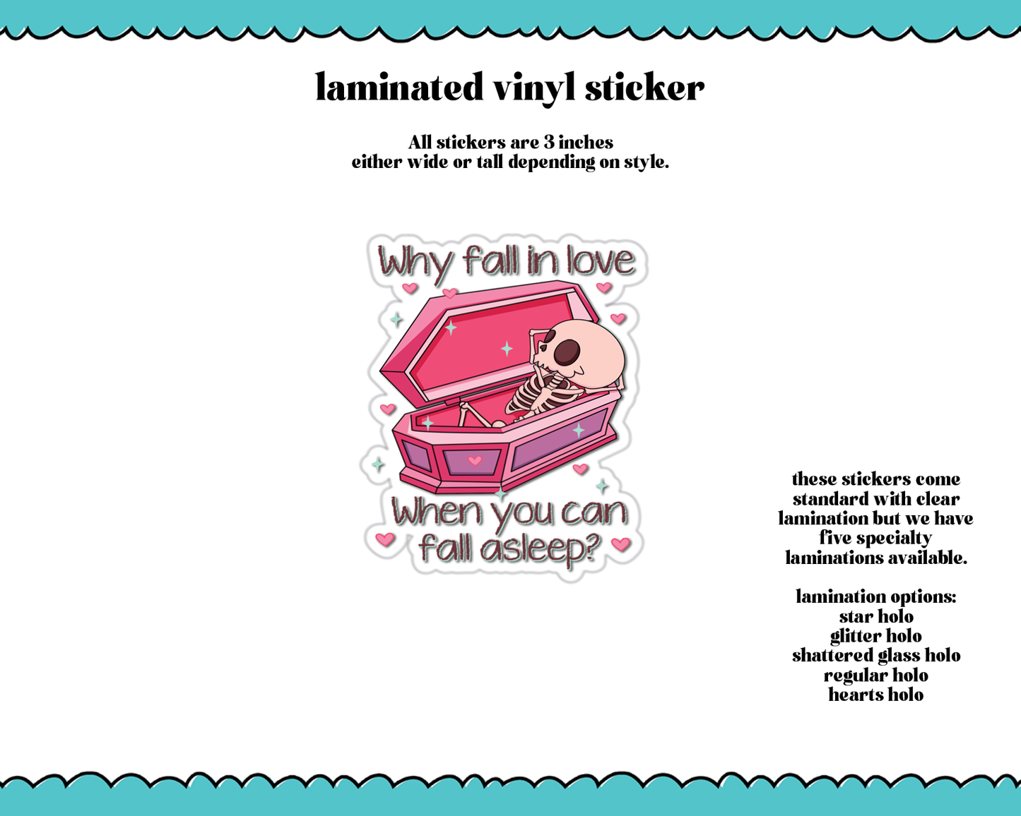 Laminated Vinyl Large Diecut Stickers- Why Fall in Love