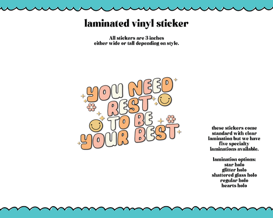 Laminated Vinyl Large Diecut Stickers- You Need to Rest