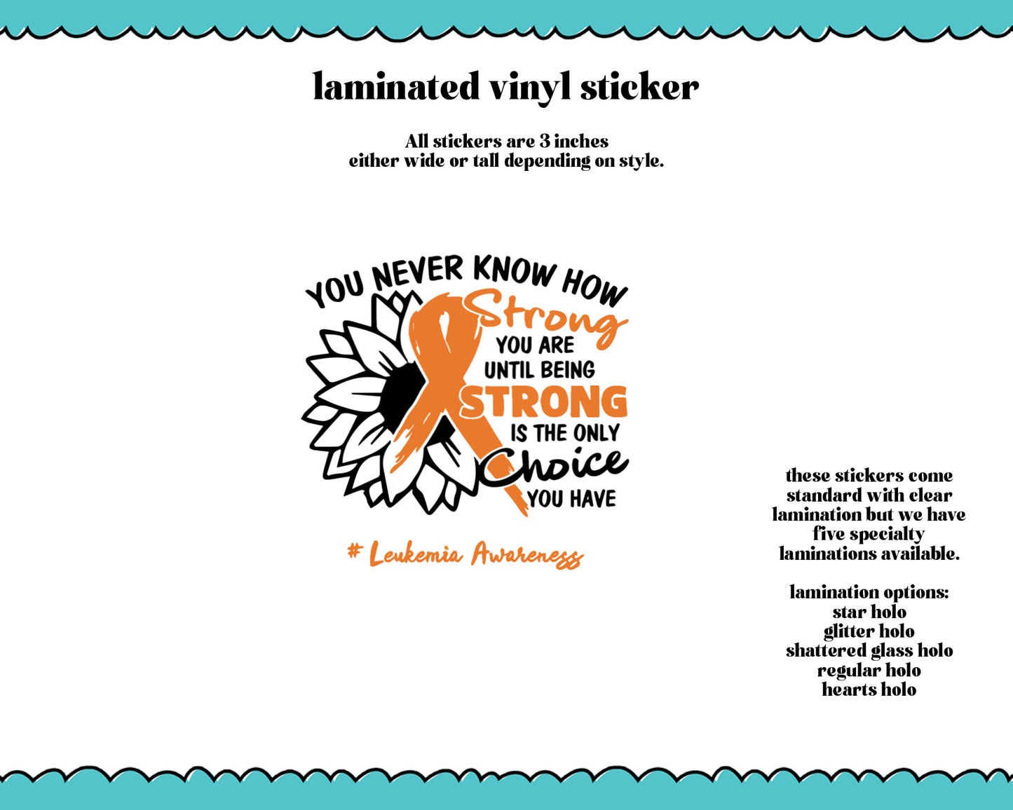 Laminated Vinyl Large Diecut Stickers- You Never Know How Strong