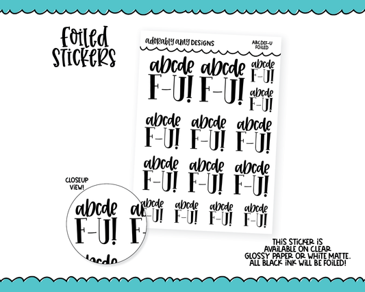 Foiled ABCDE-FU Planner Stickers for any Planner or Insert