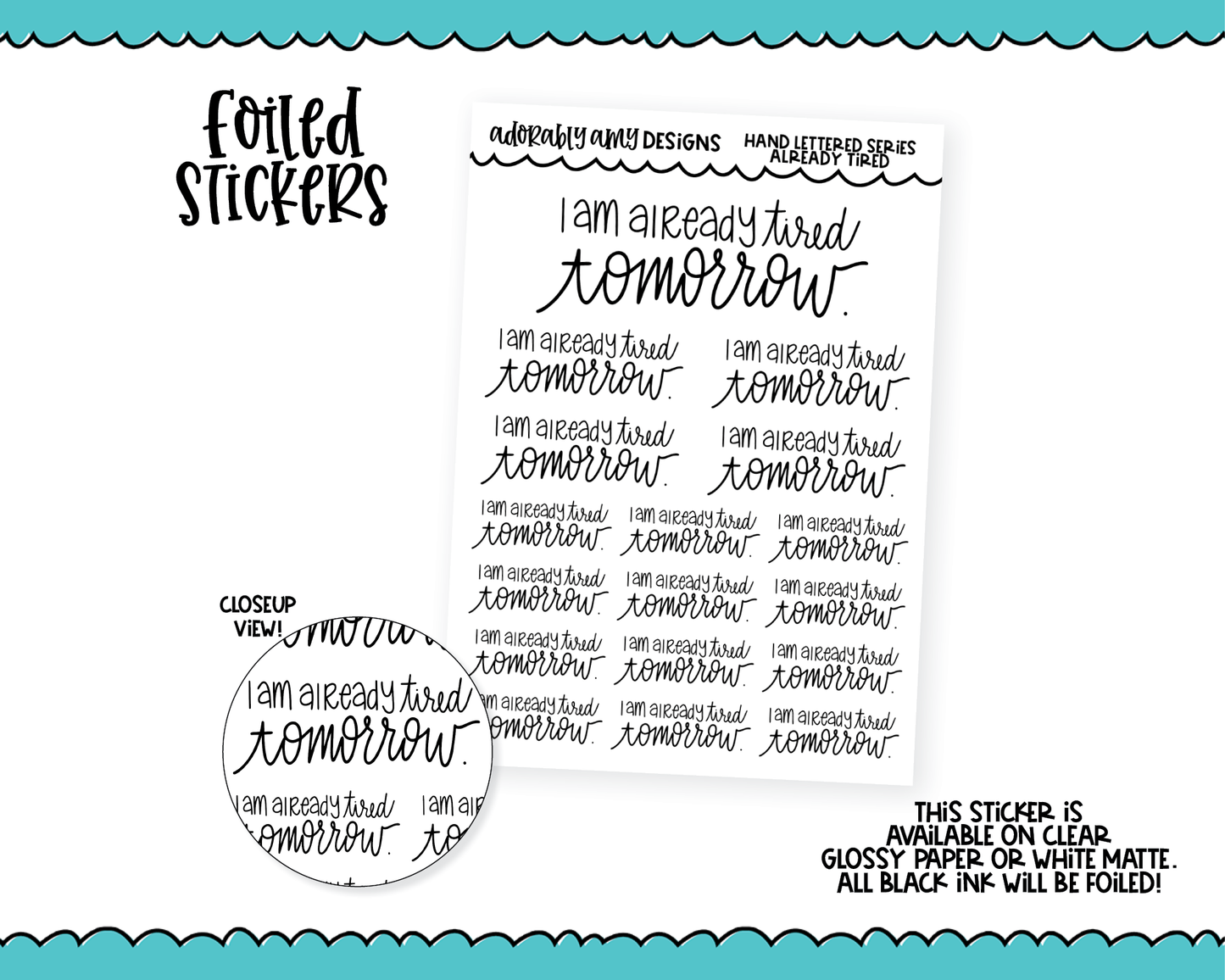 Foiled Hand Lettered Already Tired Tomorrow Planner Stickers for any Planner or Insert