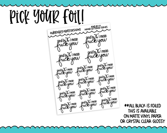 Foiled Hand Lettered And By K Snarky Planner Stickers for any Planner or Insert
