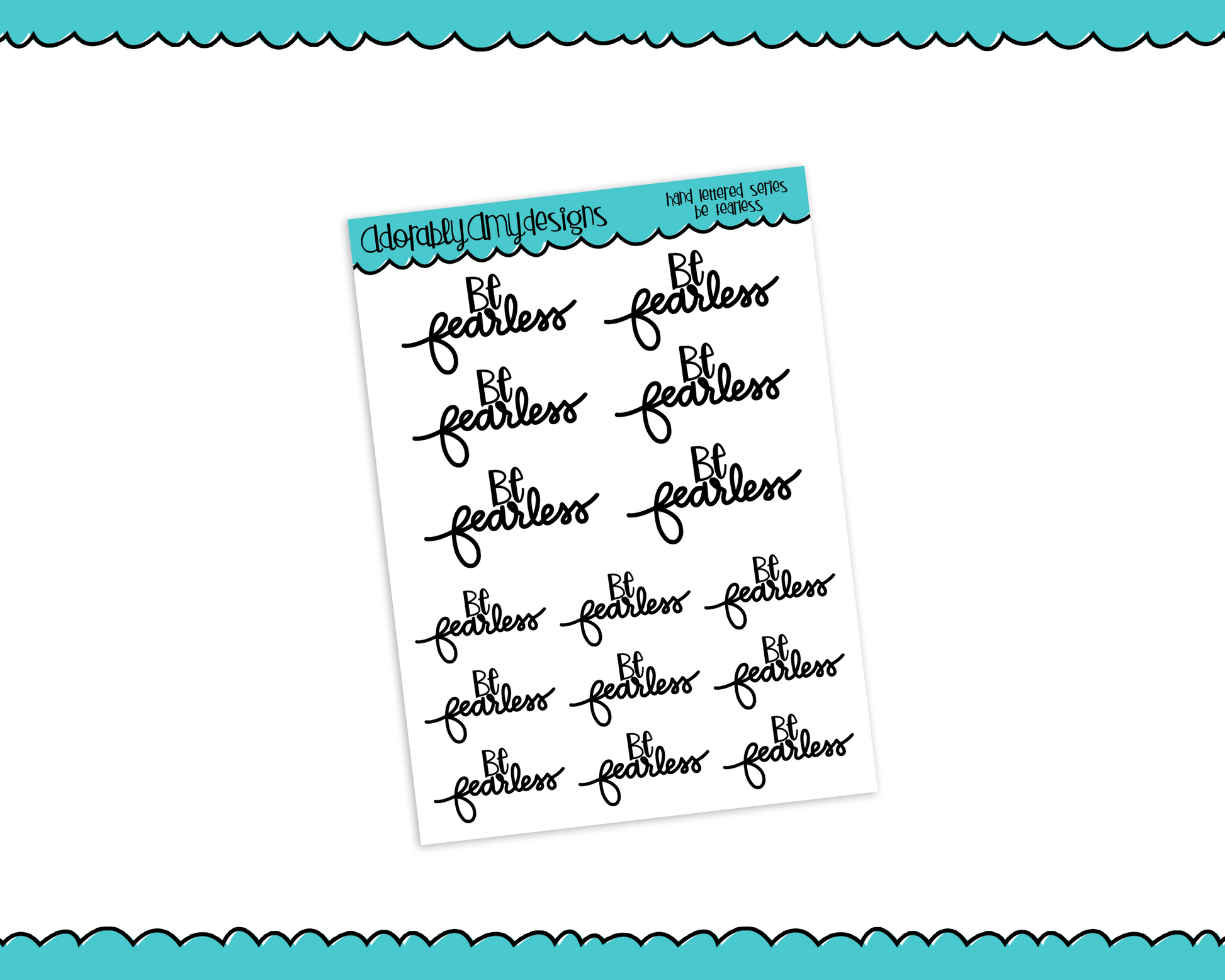 Hand Lettered Be Fearless Feel Good Inspirational Motivational Planner Stickers for any Planner or Insert - Adorably Amy Designs