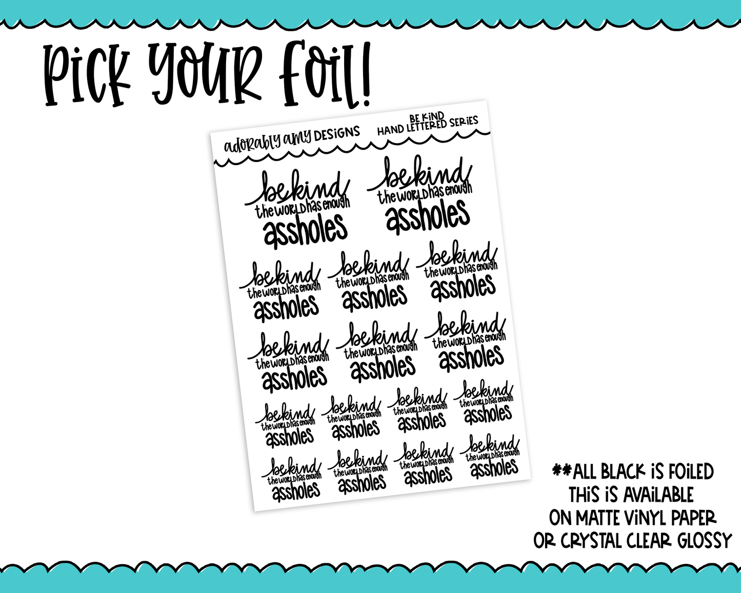 Foiled Hand Lettered Be Kind Snarky Planner Stickers for any Planner or Insert
