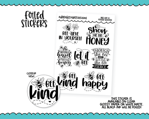Foiled Bee Life V1 Quotes Sampler Planner Stickers for any Planner or Insert