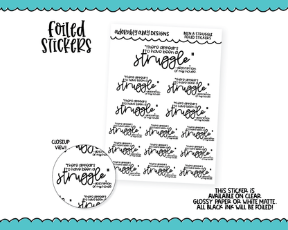 Foiled Been a Struggle Snarky Decorative Typography Planner Stickers for any Planner or Insert