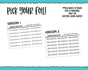 Foiled Tiny Text Series - Bitch Please Checklist Size Planner Stickers for any Planner or Insert
