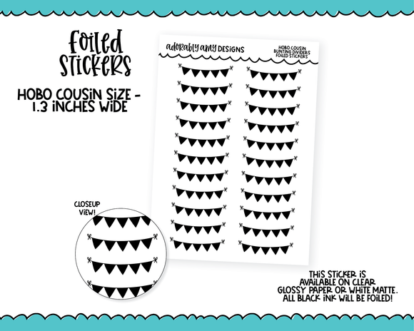 Foiled Hobo Cousin Buntings Dividers/Headers Planner Stickers for Hobo Cousin or any Planner or Insert
