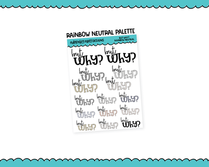 Rainbow or Black But Why? Snarky Typography Planner Stickers for any Planner or Insert