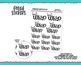 Foiled Snarky But Why? Typography Planner Stickers for any Planner or Insert