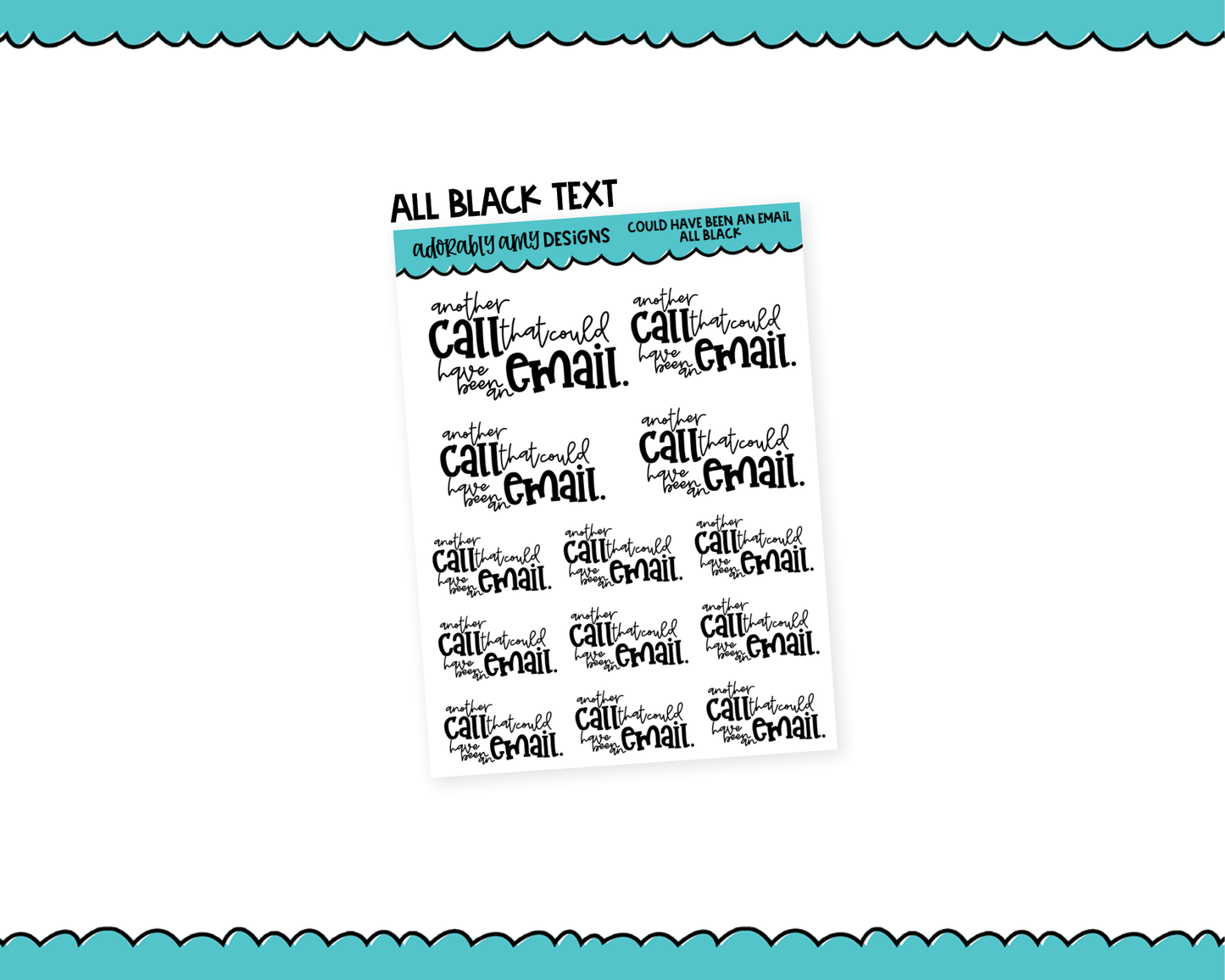 Rainbow or Black Another Call That Could Have Been an Email Snarky Typography Planner Stickers for any Planner or Insert