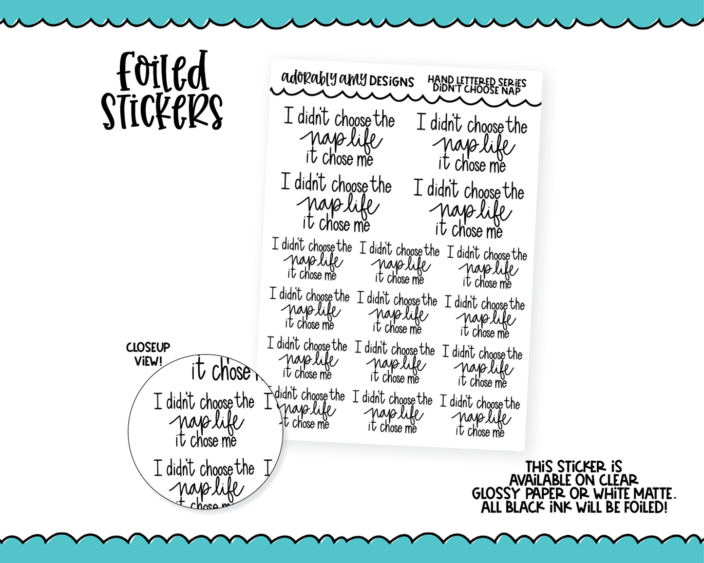 Foiled Hand Lettered Didn't Choose the Nap LIfe Planner Stickers for any Planner or Insert