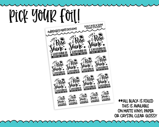 Foiled Don't Rise and Shine Snarky Decorative Typography Planner Stickers for any Planner or Insert