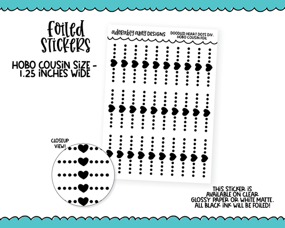 Foiled Hobo Cousin Doodled Heart Dots Dividers/Headers Planner Stickers for Hobo Cousin or any Planner or Insert
