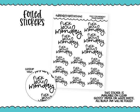 Foiled F*ck You Monday Snarky Decorative Typography Planner Stickers for any Planner or Insert