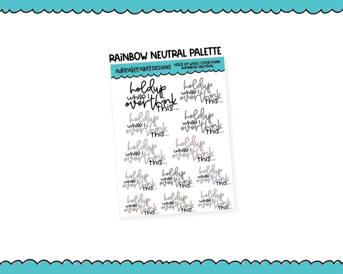 Rainbow or Black Hold Up While I Overthink This Snarky Typography Planner Stickers for any Planner or Insert