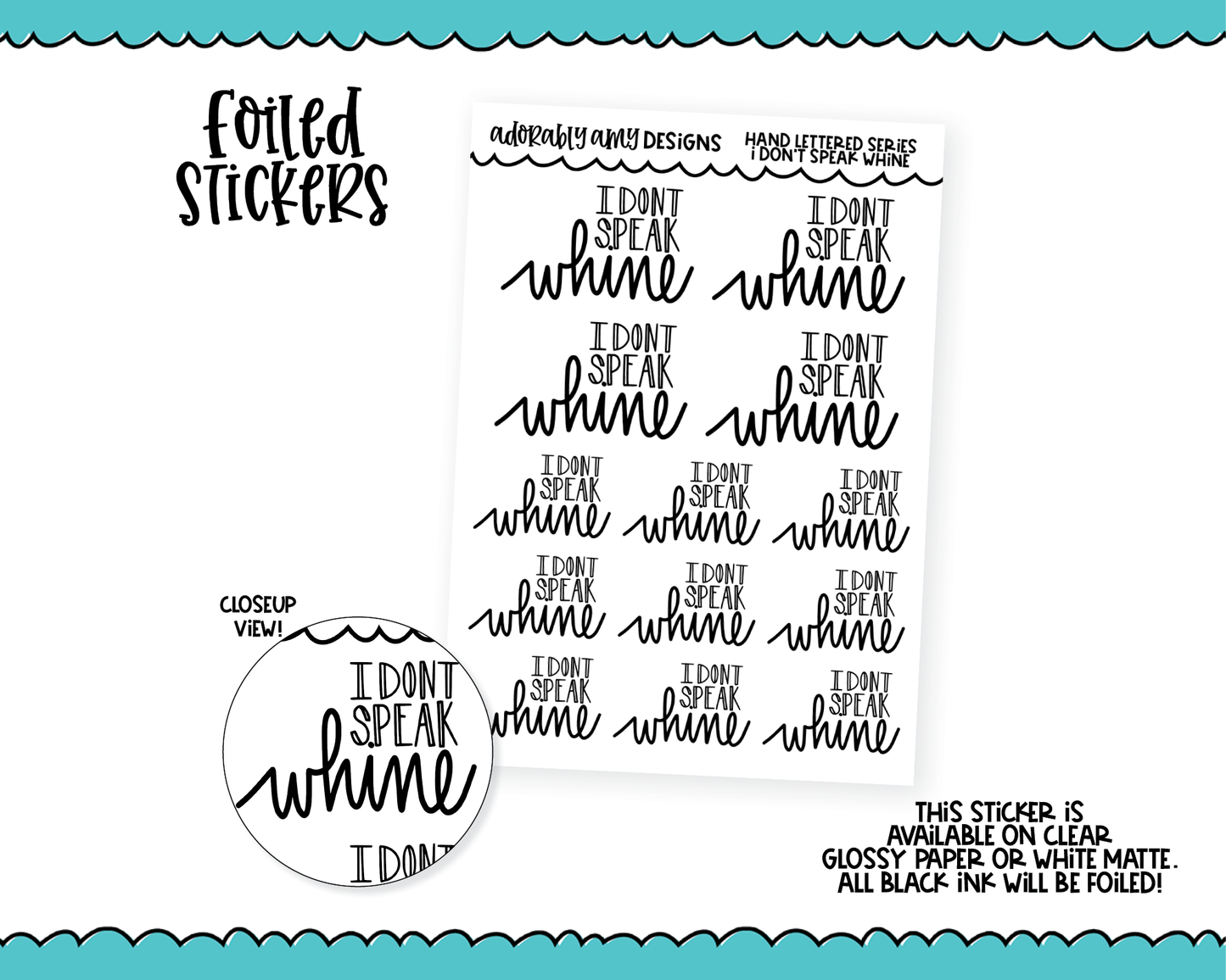 Foiled Hand Lettered I Don't Speak Whine Planner Stickers for any Planner or Insert