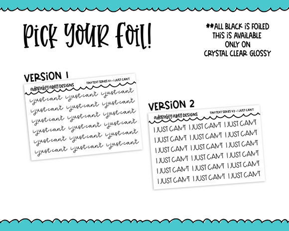 Foiled Tiny Text Series -   I Just Can't Checklist Size Planner Stickers for any Planner or Insert