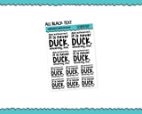 Rainbow or Black It Is Never Duck Snarky Typography Planner Stickers for any Planner or Insert