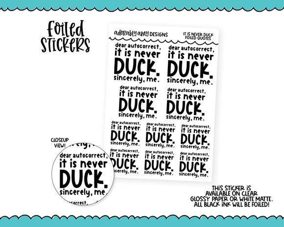 Foiled It Is Never Duck Snarky Decorative Typography Planner Stickers for any Planner or Insert